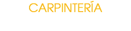 CARPINTERÍA